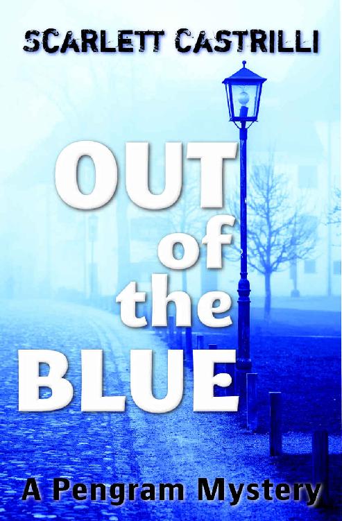 Out of the Blue: A Pengram Mystery by Scarlett Castrilli