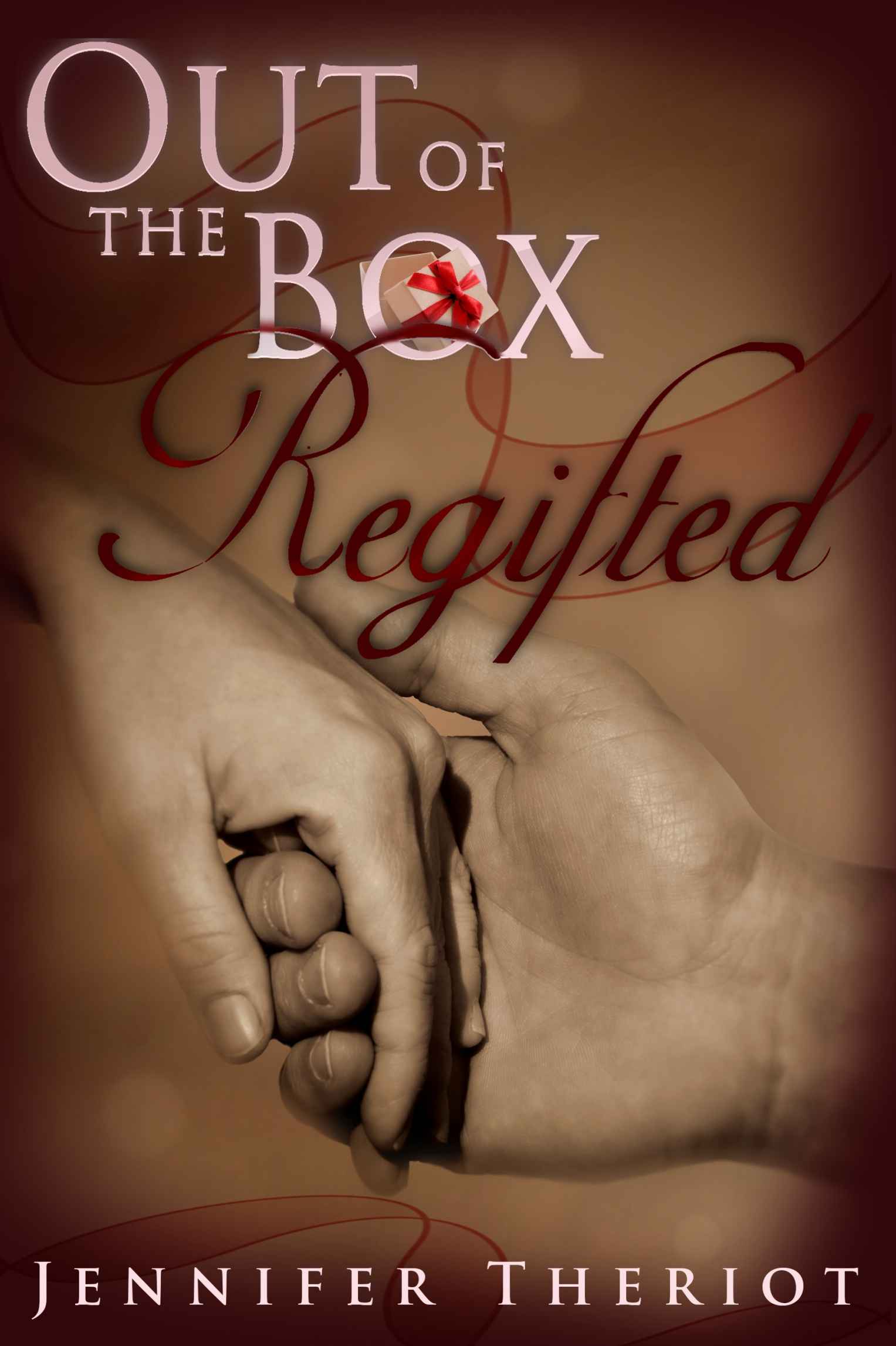 Out of The Box Regifted by Jennifer Theriot