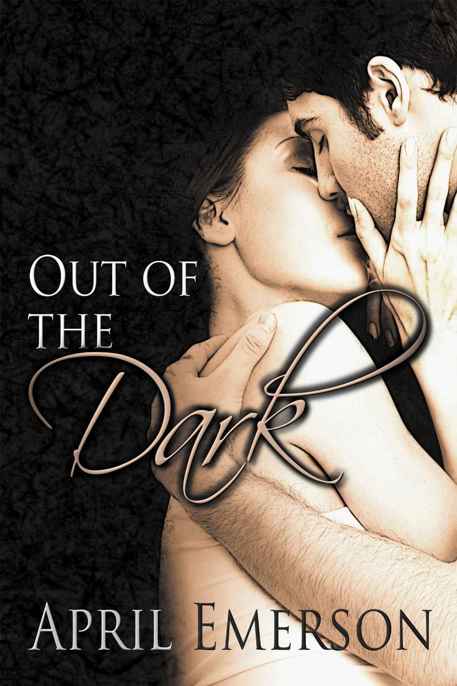 Out of the Dark by April Emerson