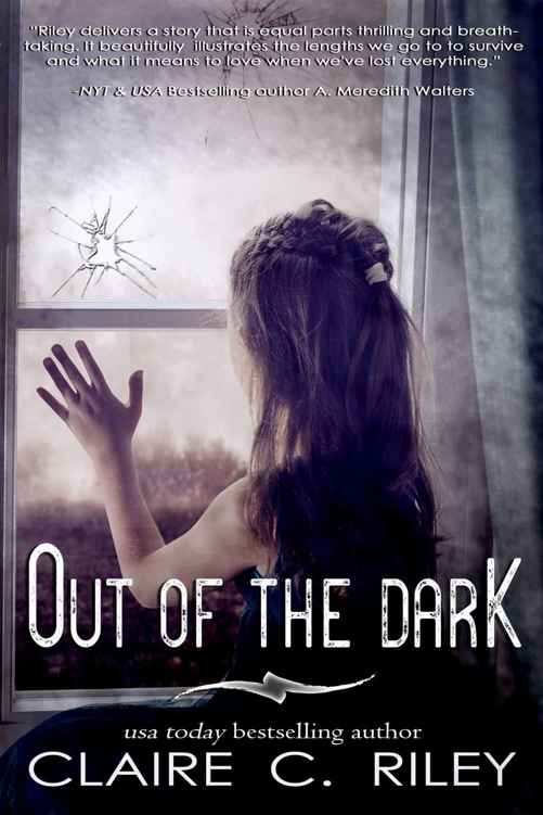 Out of the Dark (Light & Dark #1) by Claire C. Riley