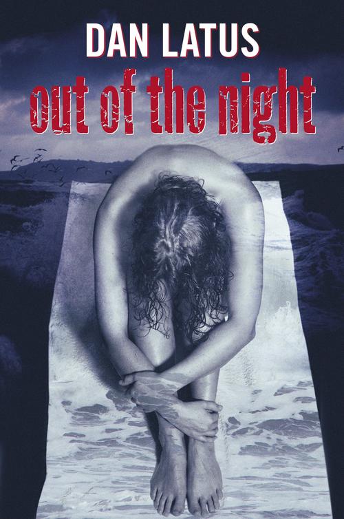 Out of the Night (2015) by Dan Latus