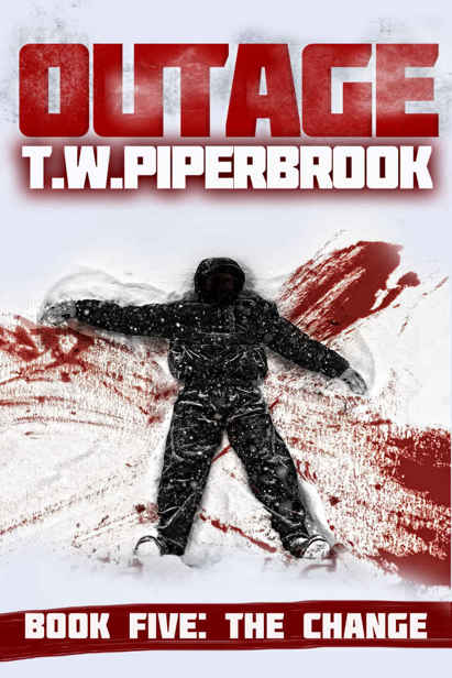 Outage 5: The Change by Piperbrook, T.W.