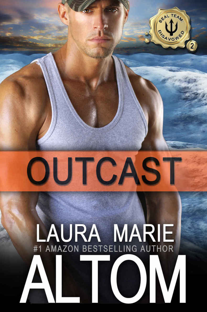 Outcast (SEAL Team: Disavowed Book 2) by Laura Marie Altom