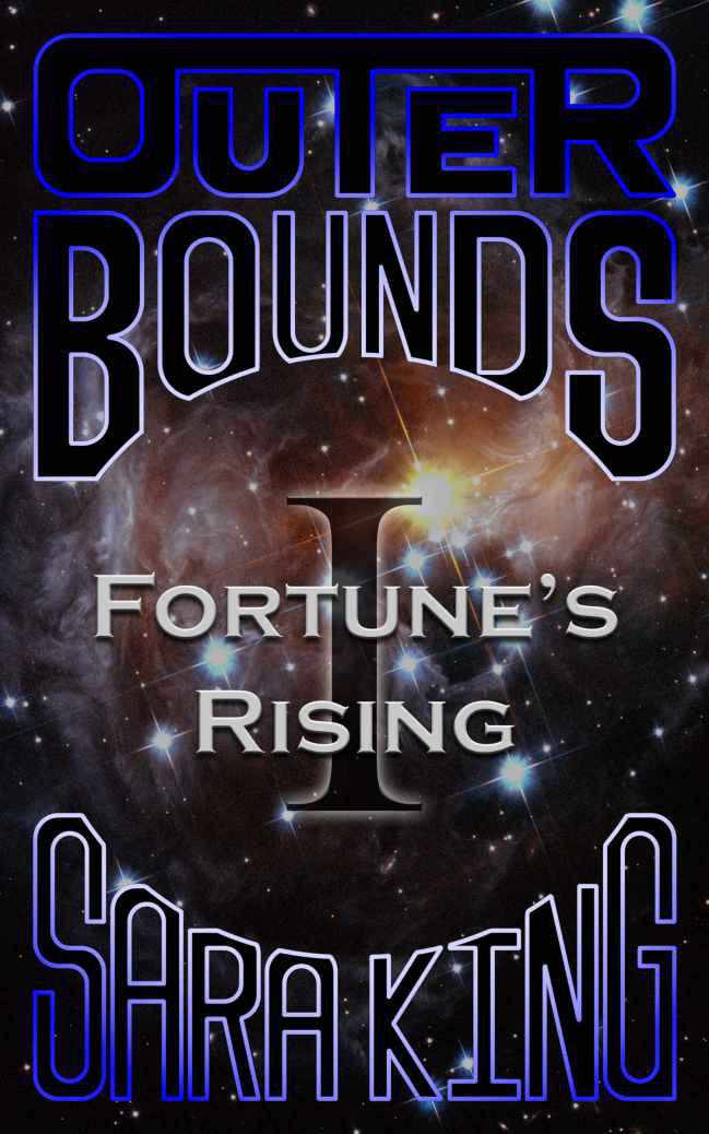 Outer Bounds: Fortune's Rising