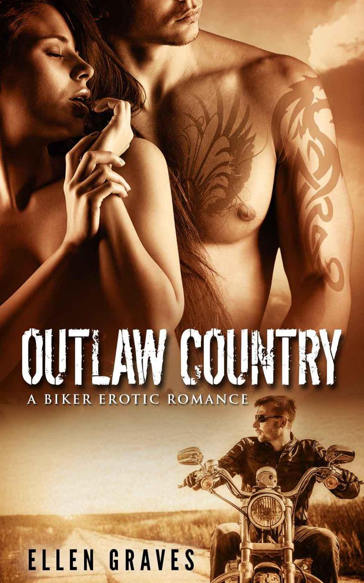 Outlaw Country: A Biker Erotic Romance by Graves, Ellen