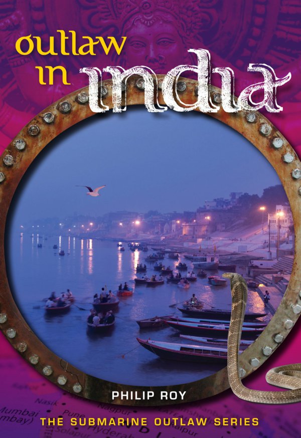 Outlaw in India (2012) by Philip Roy