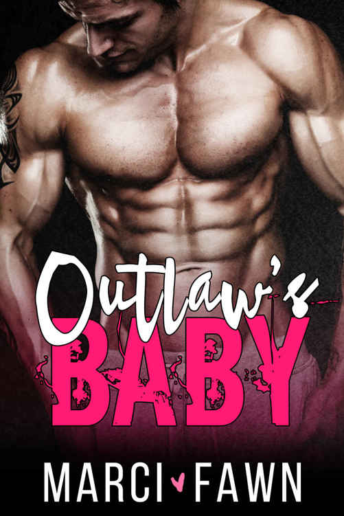 Outlaw's Baby: A Bad Boy Secret Baby Romance by Marci Fawn