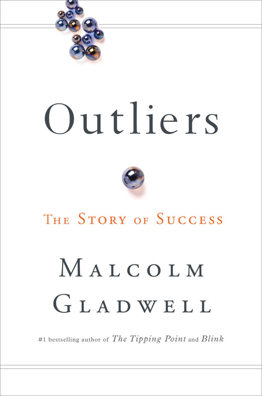 Outliers (2008) by Malcolm Gladwell