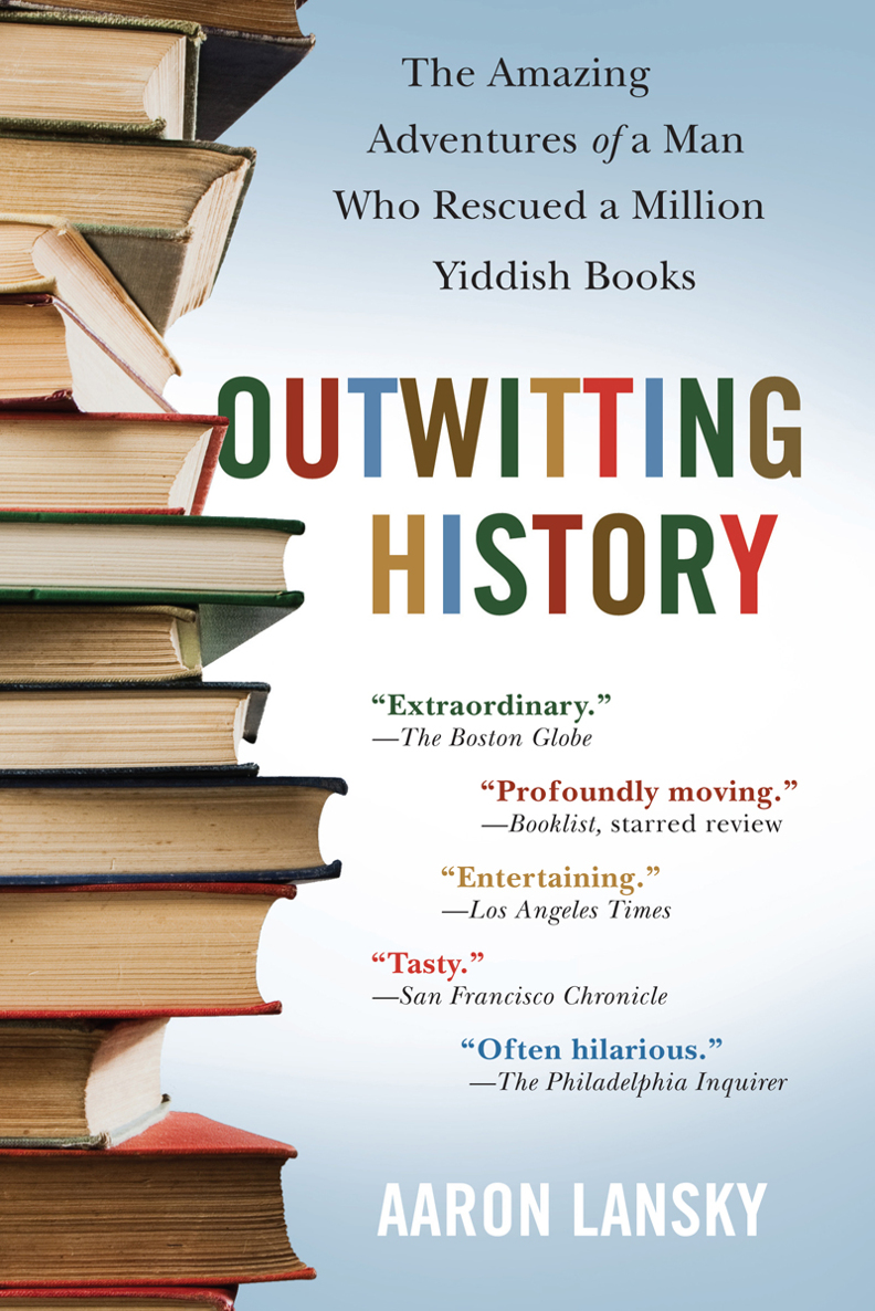 Outwitting History by Aaron Lansky