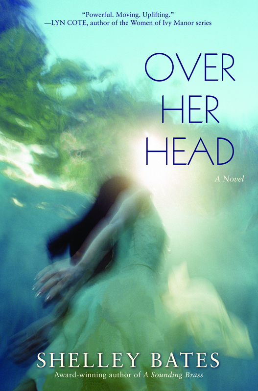 Over Her Head (2009) by Shelley Bates