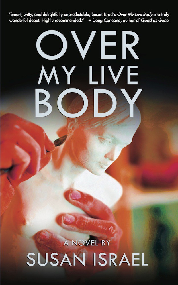 Over My Live Body (2014) by Susan Israel