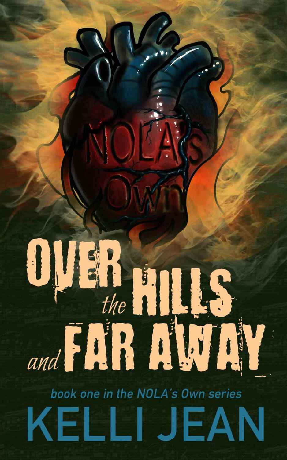 Over the Hills and Far Away (NOLA's Own #1)