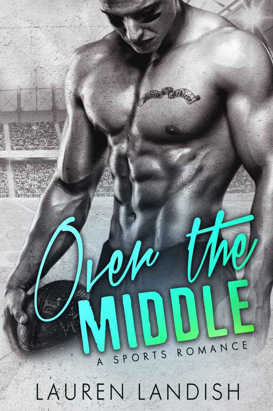 Over the Middle: A Sports Romance by Lauren Landish