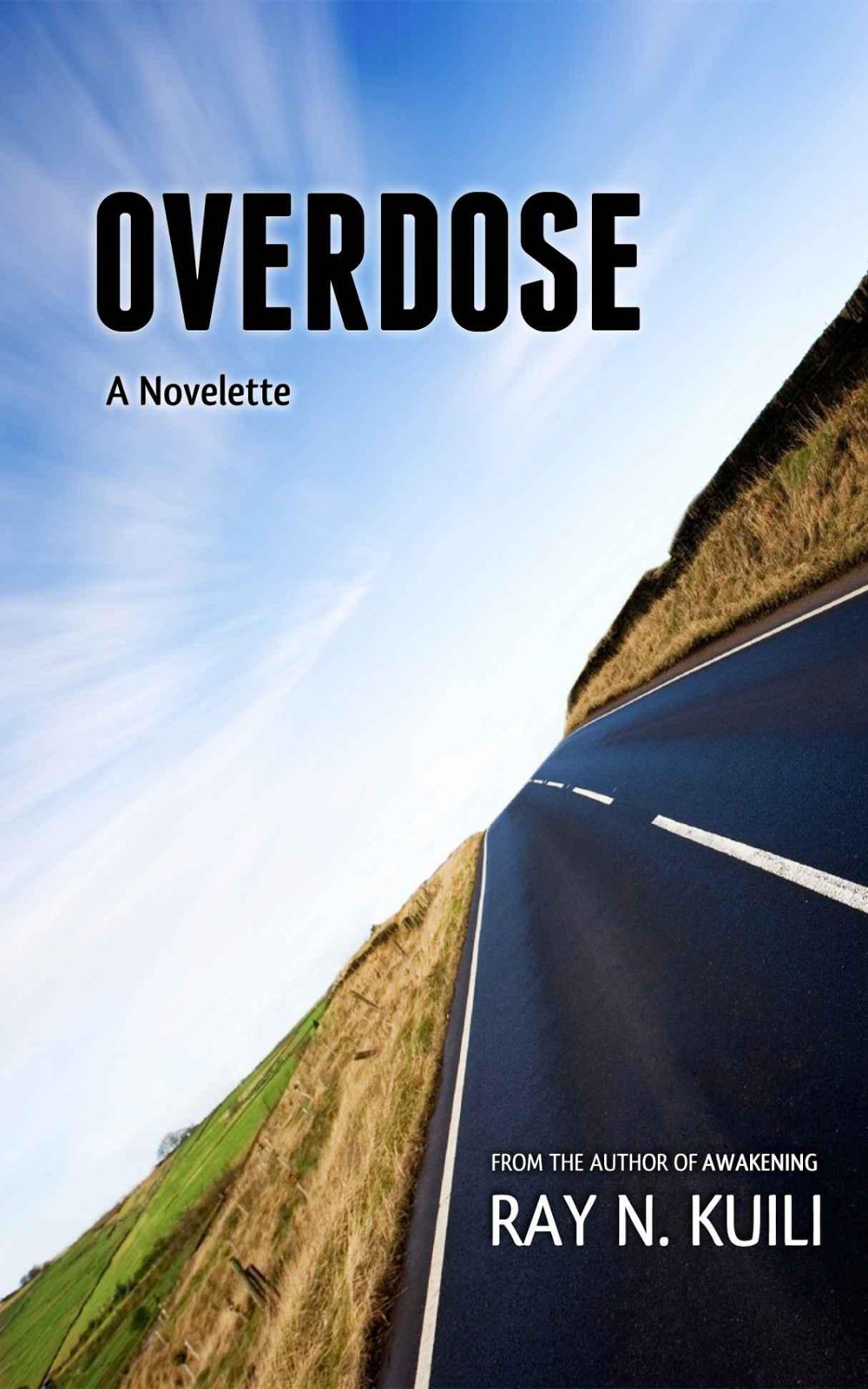 Overdose by Kuili, Ray N.