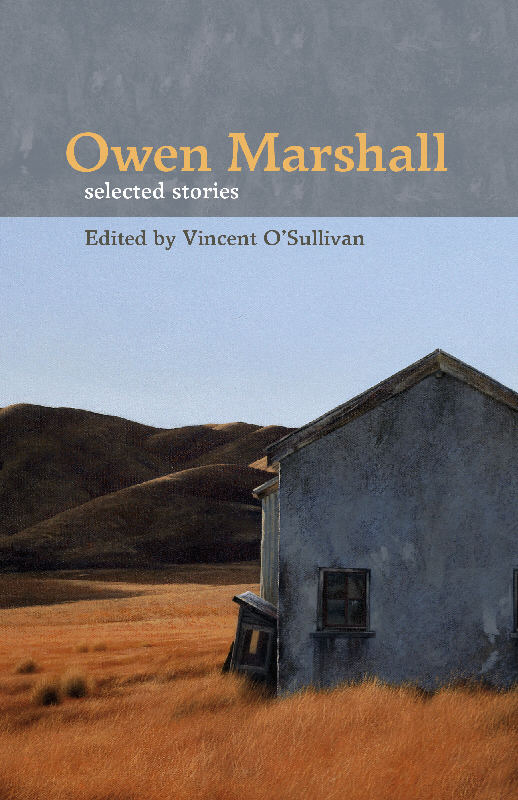 Owen Marshall Selected Stories (2008) by Vincent O'Sullivan