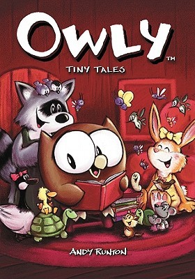 Owly, Vol. 5: Tiny Tales (2008) by Andy Runton