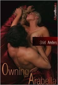 Owning Arabella (2000) by Shirl Anders