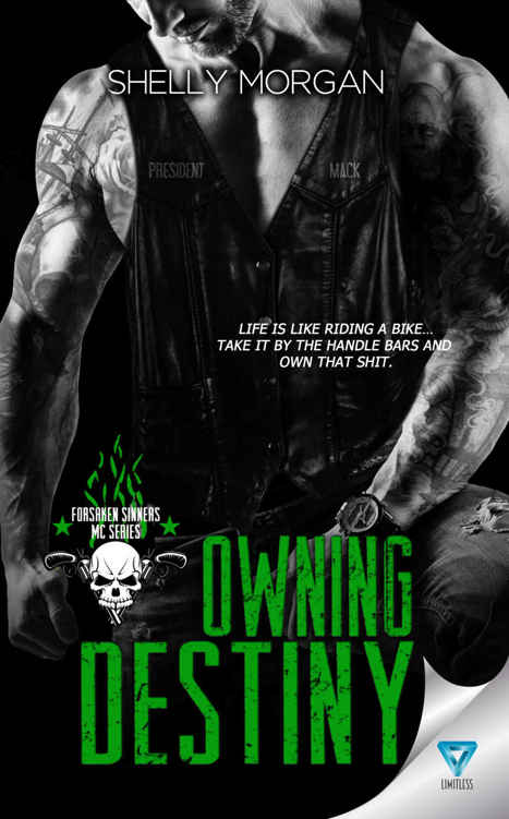 Owning Destiny (Forsaken Sinners MC Series Book 4) by Shelly Morgan