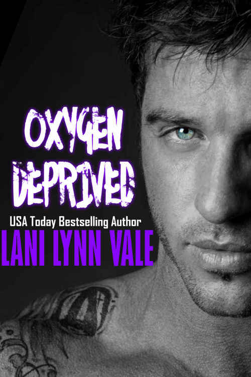 Oxygen Deprived (Kilgore Fire Book 3) by Lani Lynn Vale