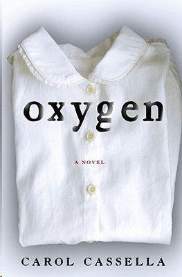 Oxygen by Carol Cassella