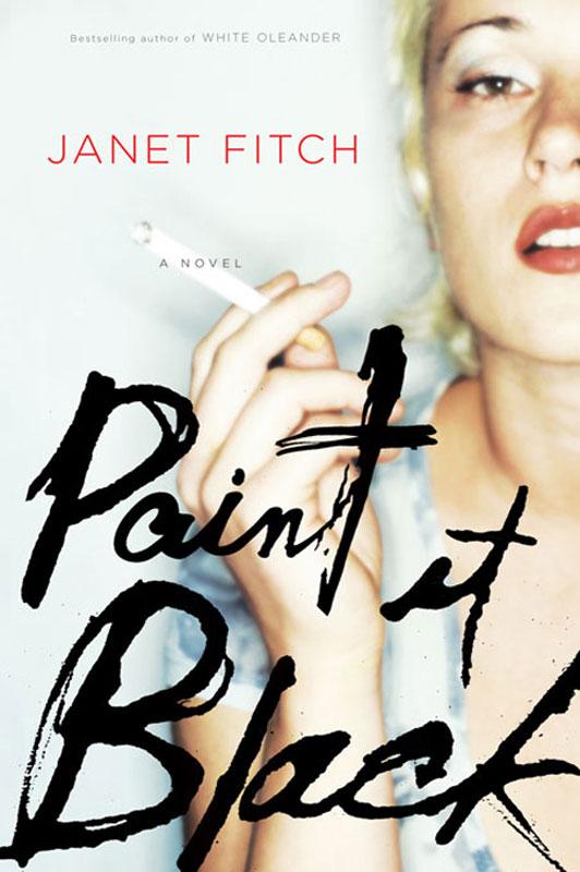 Paint It Black by Janet Fitch