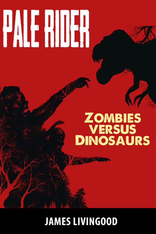 Pale Rider: Zombies versus Dinosaurs