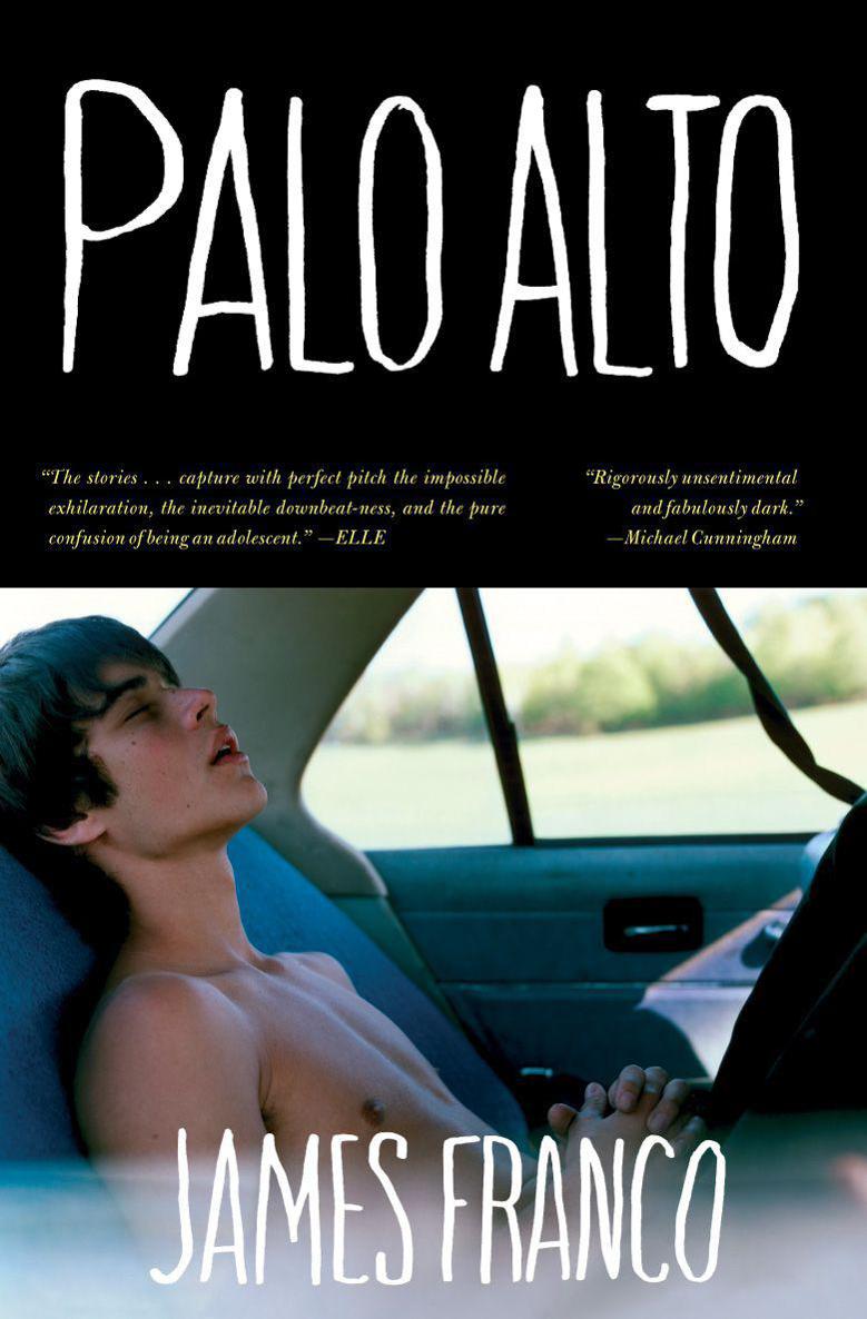 Palo Alto: Stories by James Franco