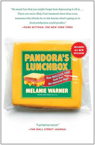 Pandora's Lunchbox: How Processed Food Took Over the American Meal (2013)