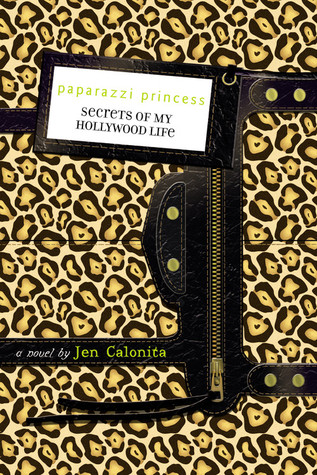 Paparazzi Princess (2009) by Jen Calonita