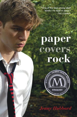 Paper Covers Rock (2011) by Jenny Hubbard