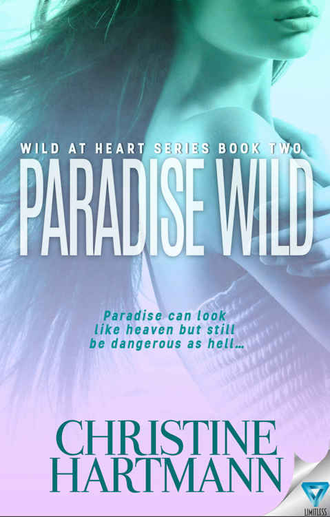 Paradise Wild (Wild At Heart Book 2) by Christine Hartmann