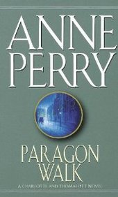 Paragon Walk (1986) by Anne Perry