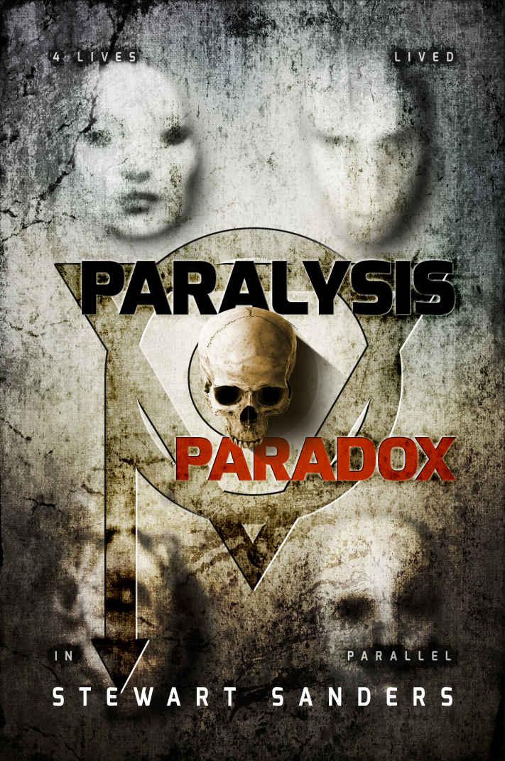 Paralysis Paradox (Time Travel Through Past Lives Adventure Series Book 1)