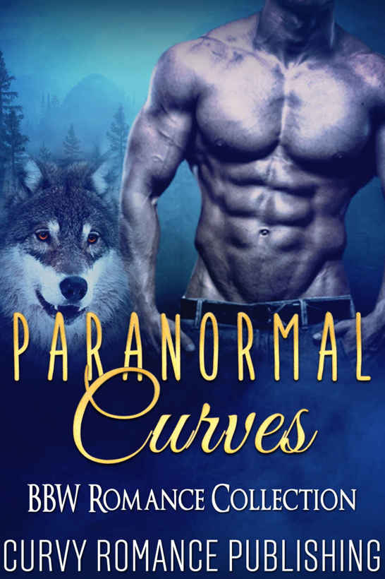 Paranormal Curves (BBW Collection) by Curvy Love Publishing