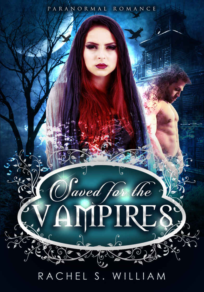 Paranormal Romance: Saved For the Vampire (Menage Romance,BBW Romance, Vampire Romance) by Rachel S. William