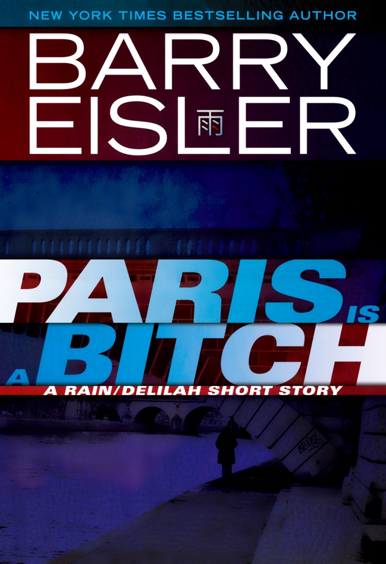 Paris is a Bitch (2011) by Barry Eisler