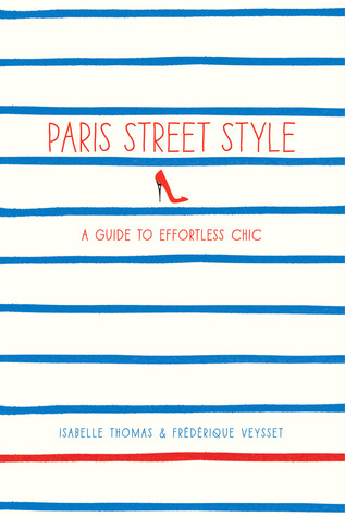 Paris Street Style (2013) by Isabelle Thomas