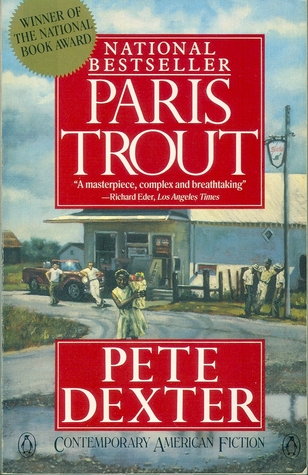 Paris Trout (1989) by Pete Dexter