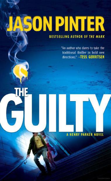 Parker 02 - The Guilty by Pinter, Jason