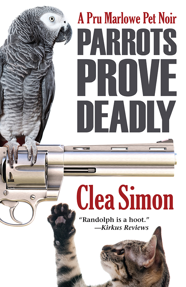 Parrots Prove Deadly (2013) by Clea Simon