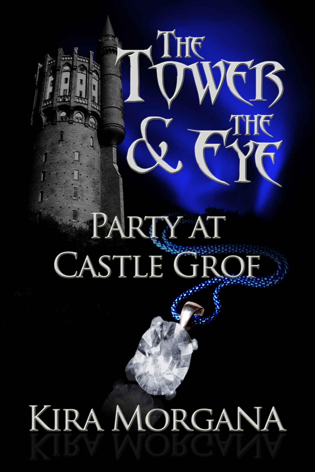 Party at Castle Grof by Kira Morgana