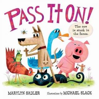 Pass It On! (2012) by Marilyn Sadler