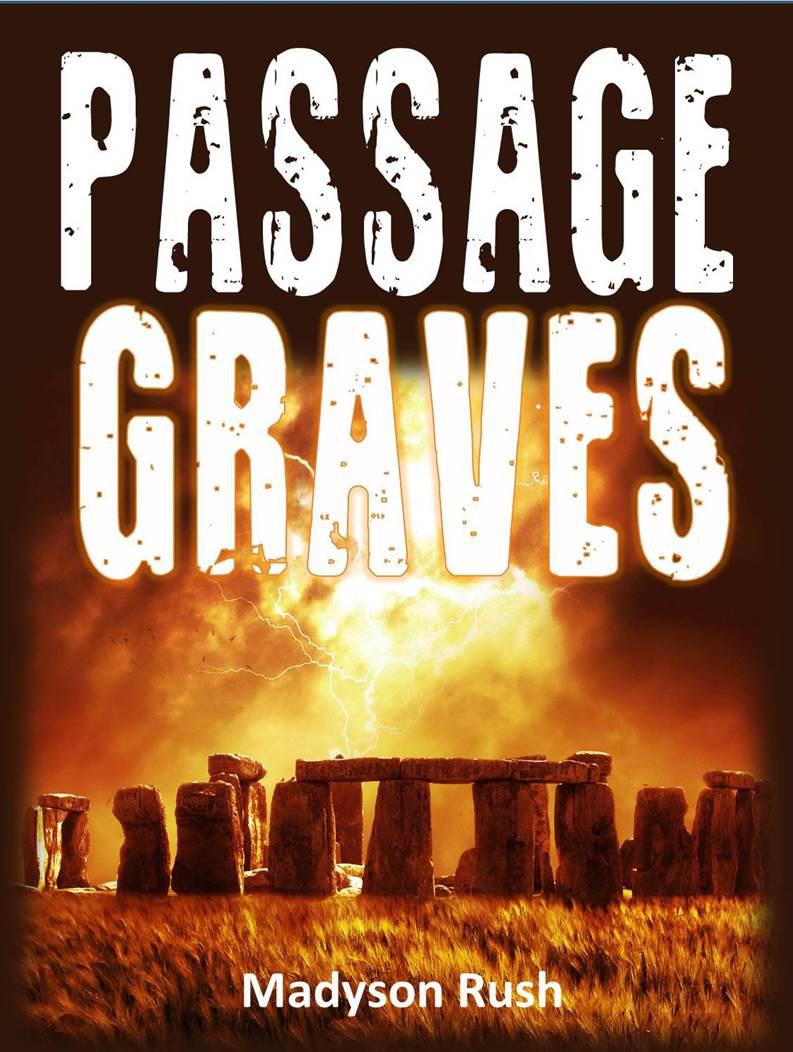 Passage Graves by Madyson Rush