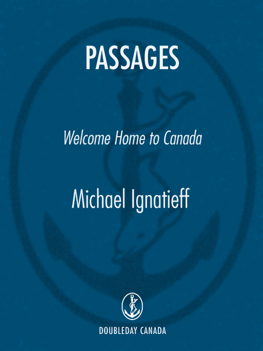 Passages: Welcome Home to Canada by Michael Ignatieff