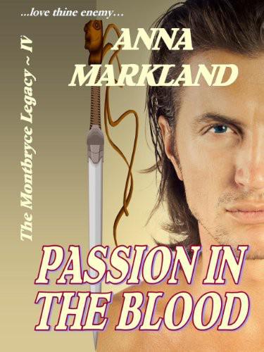 Passion in the Blood by Markland, Anna