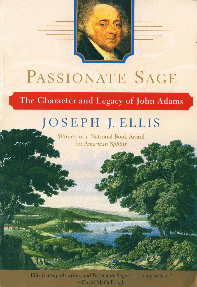 Passionate Sage (2001) by Joseph J. Ellis