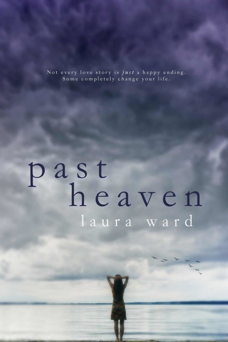 Past Heaven by Laura  Ward