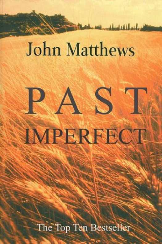 Past Imperfect by John Matthews