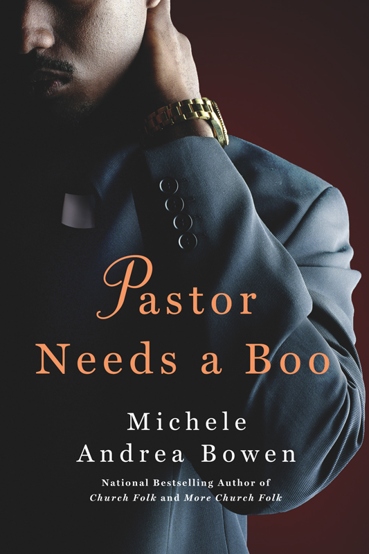 Pastor Needs a Boo by Michele Andrea Bowen