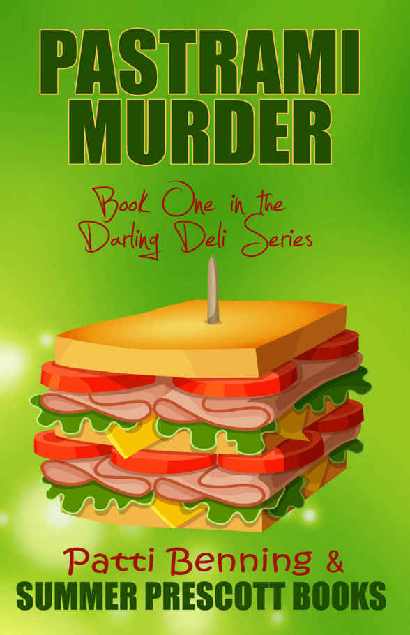 Pastrami Murder: Book One in The Darling Deli Series by Patti Benning